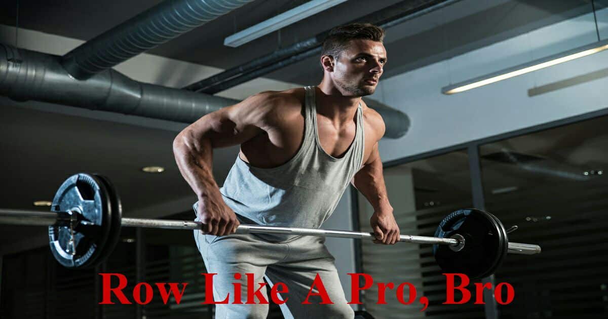 Bent Over Row